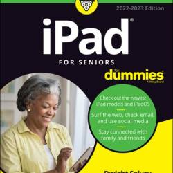 iPad For Seniors For Dummies, 10th Edition - Dwight Spivey