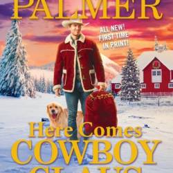 Here Comes Cowboy Claus - Diana Palmer