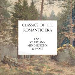 Franz Liszt - Classics of the Romantic Era (2024) - Classical