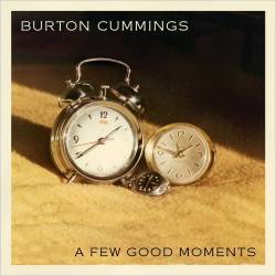 Burton Cummings - A Few Good Moments (2024) MP3, 320 kbps