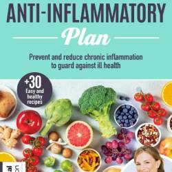 The Anti-Inflammatory Plan - 7th Edition - 26 September 2024