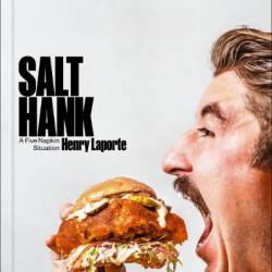 Salt Hank: A Five Napkin Situation - Henry Laporte