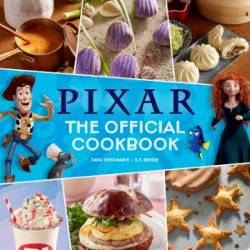 Pixar: The Official Cookbook - Tara Theoharis