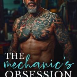 The Mechanic's Obsession - Kelsie Calloway