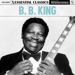 B.B. King - Essential Classics, Vol. 392: B. B. King (2024)