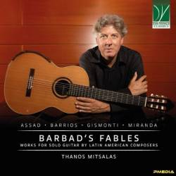 Thanos Mitsalas - Barbad's Fables: Works for solo guitar by Latin American Composers (2024)