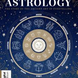 All About History History of Astrology - 4th Edition - August 2024