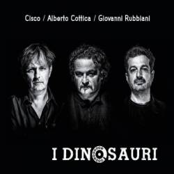 Cisco, Alberto Cottica & Giovanni Rubbiani - I dinosauri (2016)