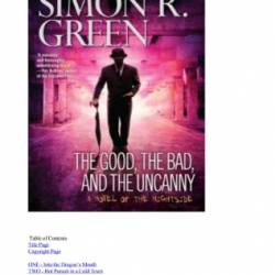 The Good, the Bad, and the Uncanny - Simon R. Green