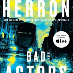 Bad Actors - Mick Herron