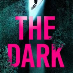 The Dark: A compelling, heart-racing