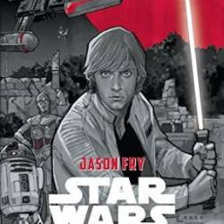 Journey to Star Wars: The Force Awakens: The Weapon of a Jedi: A Luke Skywalker Adventure - Jason Fry