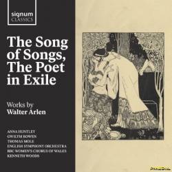 BBC Women's Chorus of Wales - The Song of Songs, The Poet in Exile: Works by Walter Arlen (2024)