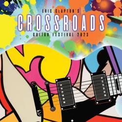 Crossroads Guitar Festival 2023 (Live) (3CD) (2024) - Rock