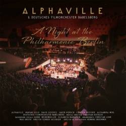 Alphaville / Deutsches Filmorchester Babelsberg - A Night at the Philharmonie Berlin (2024)