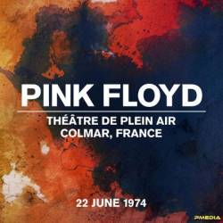 Pink Floyd - Live At Th&#233;&#226;tre de Plein Air, Colmar, France, 22 June (1974) (2024)