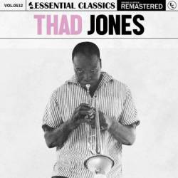 Thad Jones - Essential Classics, Vol. 532: Thad Jones (2024)