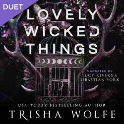 Lovely Wicked Things: A Dark Romance - [AUDIOBOOK]