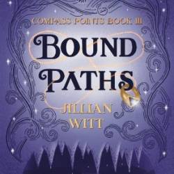 Bound Paths - Jillian Witt