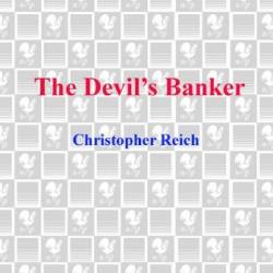 The Devil's Banker - Christopher Reich