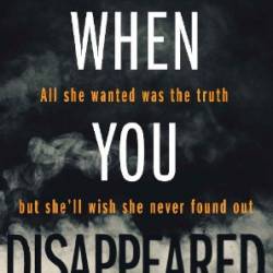 When You Disappeared - John Marrs