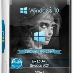 Windows 10 22H2 19045.5247 (36in1) (x64) by Izual Soft (RUS/ENG/2024)