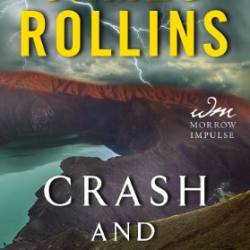 Crash and Burn: A Sigma Force Short Story - James Rollins