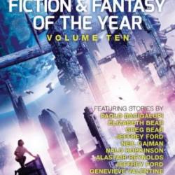 The Best Science Fiction and Fantasy of the Year, Volume Ten - Jonathan Strahan