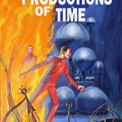 The Productions of Time - John Brunner