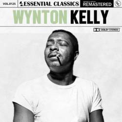 Wynton Kelly - Essential Classics, Vol. 125: Wynton Kelly (2024)