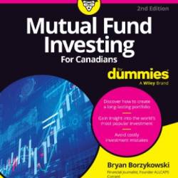 Mutual Fund Investing For Canadians For Dummies - Bryan Borzykowski