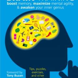 Memory Improvement & Brain Training: Unlock the Power of Your Mind and Boost Memory in 30 Days: Unlock the Power of Your Mind and Boost Memory in 30 Days - Speedy Publishing