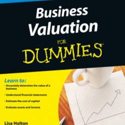 Business Valuation For Dummies - Lisa Holton