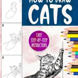 How to Draw Animals: Learn in 5 Easy Steps-Includes 60 Step-by-Step Instructions for Dogs, Cats, Birds, and More! - Burt