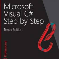 Microsoft Visual C# Step by Step (10th Edition)