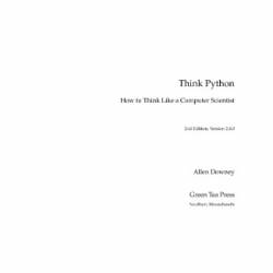 Think Python: How to Think Like a Computer Scientist,