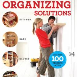 The Family Handyman Ultimate Organizing Solutions (Family Handyman Ultimate Projects)