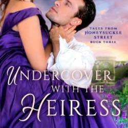 Undercover with the Heiress - Alivia Fleur