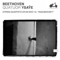 Quatuor Ysa&#255;e - Beethoven: String Quartets Op. 59 Nos. 1-2, "Rasumovsky" (2024)