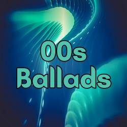 00s Ballads (2025) - Pop, Rock