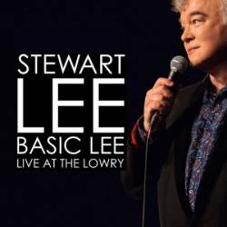 Stewart Lee Basic Lee Live at The Lowry 2024 720p WEB-DL H264 BONE