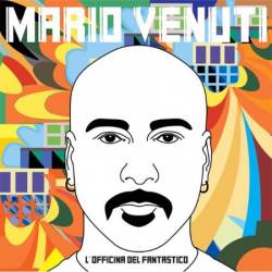 Mario Venuti - L'officina del fantastico (2008)