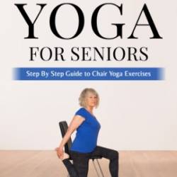 Chair Yoga for seniors ages 50-70: Guide book for Following Yoga Exercise Step by Step increase Strength and Flexibility after the age of 60 over, Daily Exercises to Improve Balance and Confidence - Azmat