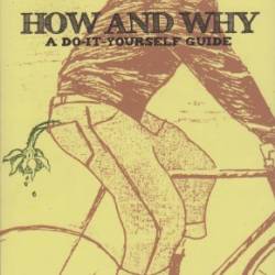 How and Why: A Do-It-Yourself Guide to Sustainable Living - Resist