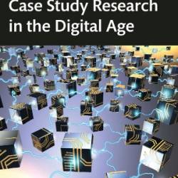 CASE STUDY RESEARCH IN THE DIGITAL AGE - GALLAGHER