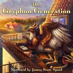 The Gryphon Generation - [AUDIOBOOK]