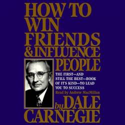 &#19968;&#21475;&#27668;&#35835;&#25026;&#20154;&#24615;&#30340;&#24369;&#28857;&#65288;How to Win Friends and Influence People&#65289; - [AUDIOBOOK]