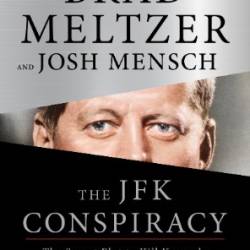 The JFK Conspiracy - Brad Meltzer