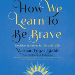 How We Learn to Be Brave - [AUDIOBOOK]