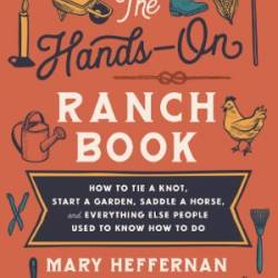 The Hands-On Ranch Book - Mary Heffernan